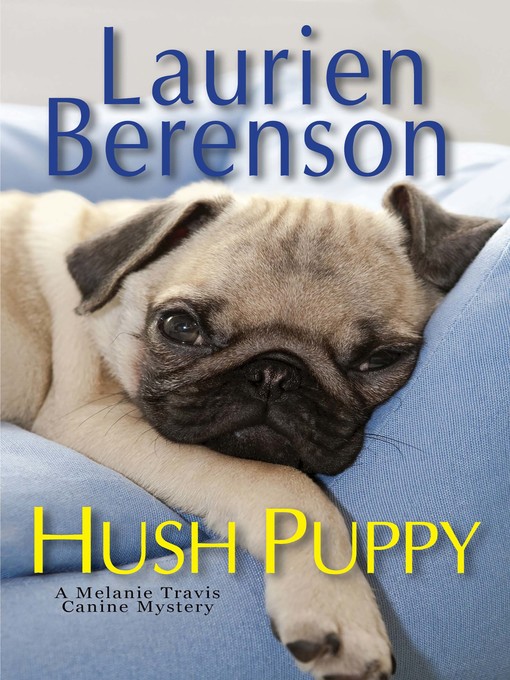 Title details for Hush Puppy by Laurien Berenson - Available